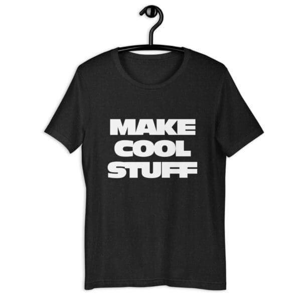 MAKE COOL STUFF